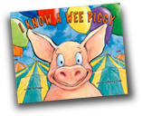 I Know a Wee Piggy by Kimberly Norman